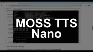 MOSS TTS Nano: How to Easily Install and Clone AI Voices? - Featured Image
